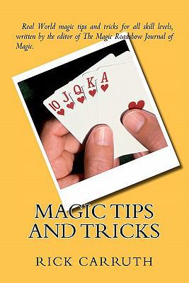 Magic Tips and Tricks 1461137551 Book Cover