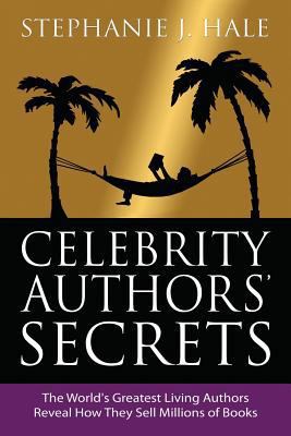 Celebrity Authors' Secrets: The World's Greates... 0992846005 Book Cover