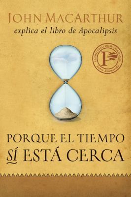 Porque El Tiempo Sí Está Cerca [Spanish] 0825415799 Book Cover