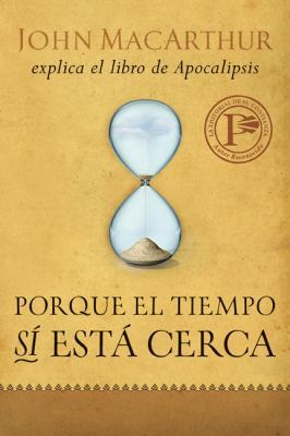 Porque El Tiempo Sí Está Cerca [Spanish] 0825415799 Book Cover