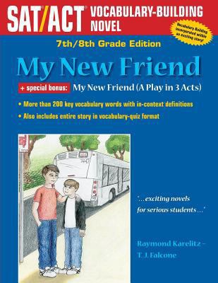 My New Friend: 7th/8th Grade Edition 1974594181 Book Cover