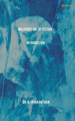 Malicious URL Detection - Introduction 9356105413 Book Cover