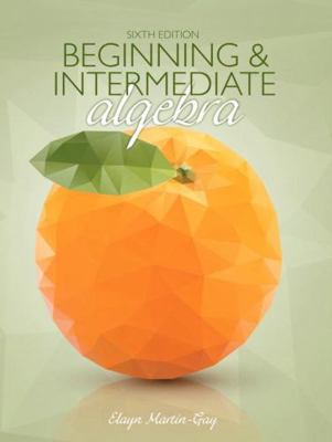 Beginning & Intermediate Algebra Plus New Mylab... 0134194004 Book Cover