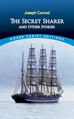 The Secret Sharer and Other Stories 0486275469 Book Cover