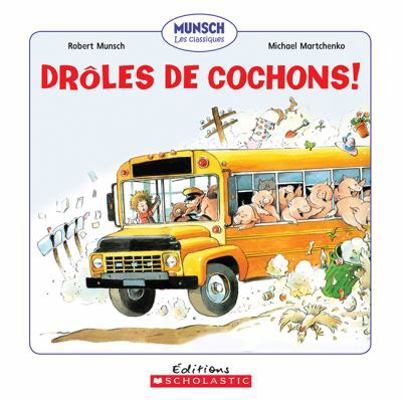 Dr?les de Cochons! [French] 1443125172 Book Cover