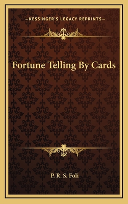 Fortune Telling By Cards 1164472674 Book Cover