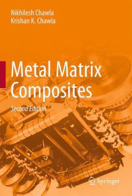 Metal Matrix Composites 1461495474 Book Cover
