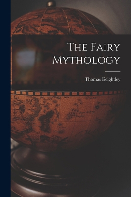 The Fairy Mythology 101559638X Book Cover