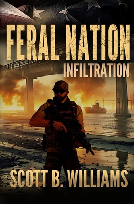 Feral Nation - Infiltration 1976219396 Book Cover