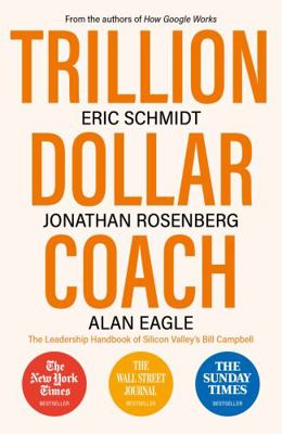 Trillion Dollar Coach: The Leadership Handbook ...            Book Cover