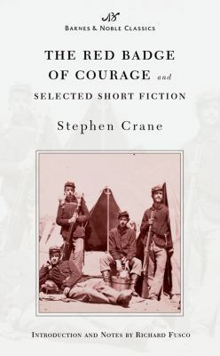 The Red Badge of Courage and Selected Short Fic... 1593080107 Book Cover