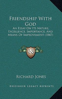 Friendship With God: An Essay On Its Nature, Ex... 1165352729 Book Cover