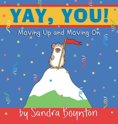 Yay, You!: Moving Up and Moving on 068984283X Book Cover