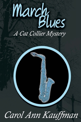 March Blues: A Cat Collier Mystery 1530470048 Book Cover
