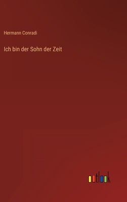 Ich bin der Sohn der Zeit [German] 3368477854 Book Cover