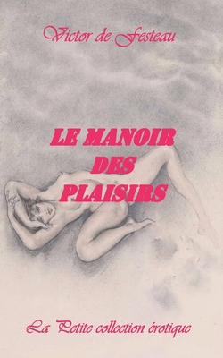 Le Manoir des plaisirs [French] 2322253022 Book Cover