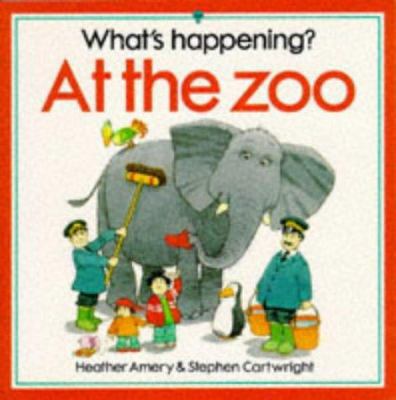 At the Zoo (What's Happening Series) 0746015429 Book Cover
