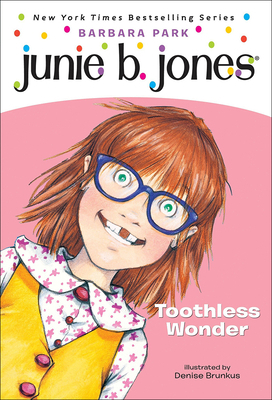 Junie B., First Grader Toothless Wonder 0613710142 Book Cover