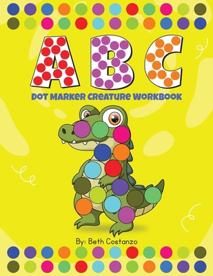 ABC Dot Marker Animal Workbook 1088284450 Book Cover