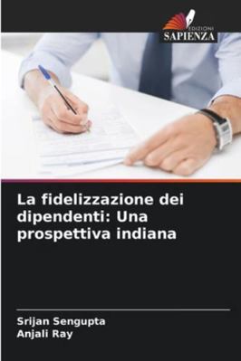 La fidelizzazione dei dipendenti: Una prospetti... [Italian] 3639847393 Book Cover