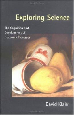 Exploring Science : The Cognition and Developme... 0262112485 Book Cover