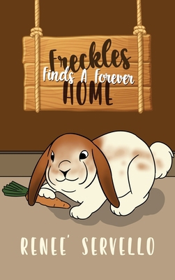 Freckles Finds A Forever Home [Large Print] 1960629026 Book Cover