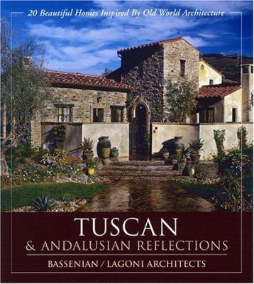 Tuscan & Andalusian Reflections: 20 Beautiful H... 0972153926 Book Cover