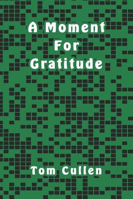 A Moment For Gratitude 1095795708 Book Cover