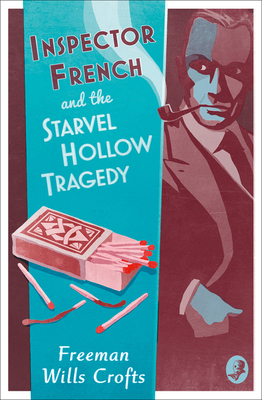 Inspector French and the Starvel Hollow Tragedy... 000819064X Book Cover