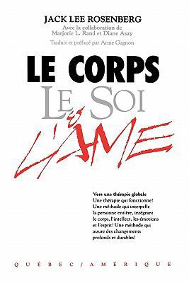 Le Corps Le Soi & L'Ame [French] 0893344923 Book Cover