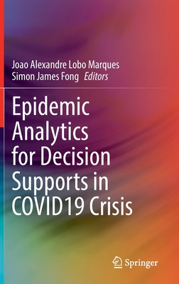 Epidemic Analytics for Decision Supports in COV... 3030952800 Book Cover