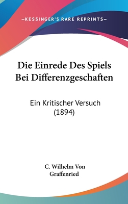 Die Einrede Des Spiels Bei Differenzgeschaften:... [German] 1162508698 Book Cover
