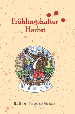 Frühlingshafter Herbst [German] 3347011392 Book Cover