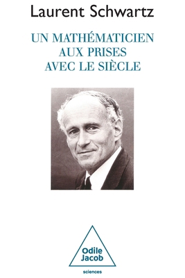 Un mathématicien aux prises avec le siècle [French] 2738104622 Book Cover