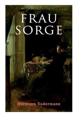 Frau Sorge [German] 8027312957 Book Cover
