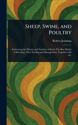 Sheep, Swine, and Poultry 1023350939 Book Cover