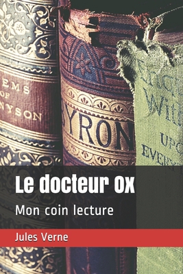 Le docteur Ox: Mon coin lecture [French] B08KFYXKLV Book Cover