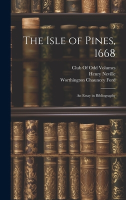 The Isle of Pines, 1668: An Essay in Bibliography 1020313986 Book Cover
