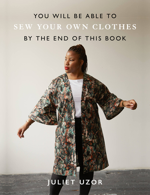 You Will Be Able to Sew Your Own Clothes by the... 1781578222 Book Cover