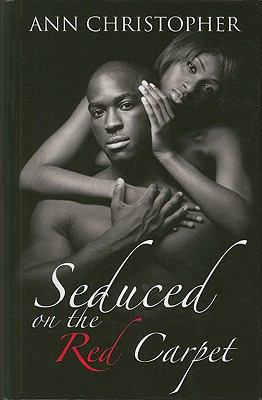 Seduced on the Red Carpet [Large Print] 1410431754 Book Cover