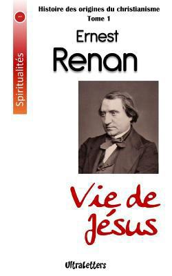 Vie de Jesus [French] 1546853871 Book Cover
