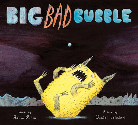 Big Bad Bubble 0544045491 Book Cover