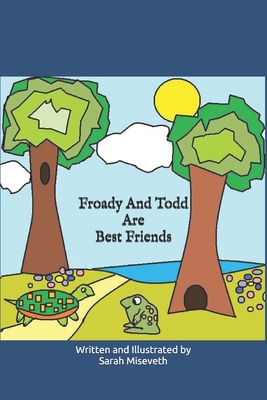 Froady And Todd Are Best Friends B084DH5NHK Book Cover