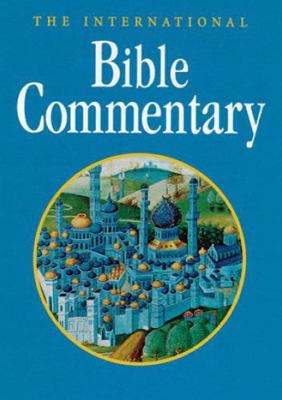 The International Bible Commentary 0814624545 Book Cover