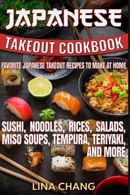 Japanese Takeout Cookbook Favorite Japanese Tak... 1537674501 Book Cover