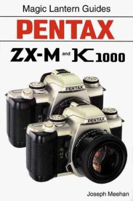 Magic Lantern Guides®: Pentax Zx-M K1000 1883403553 Book Cover