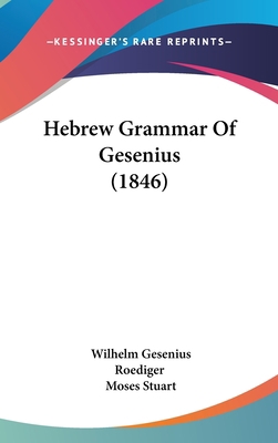 Hebrew Grammar Of Gesenius (1846) 1104214539 Book Cover