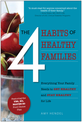 The 4 Habits of Healthy Families: Everything Yo... 1935251775 Book Cover