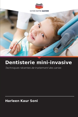 Dentisterie mini-invasive [French] 6208035732 Book Cover