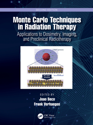 Monte Carlo Techniques in Radiation Therapy: Ap... 1032079967 Book Cover